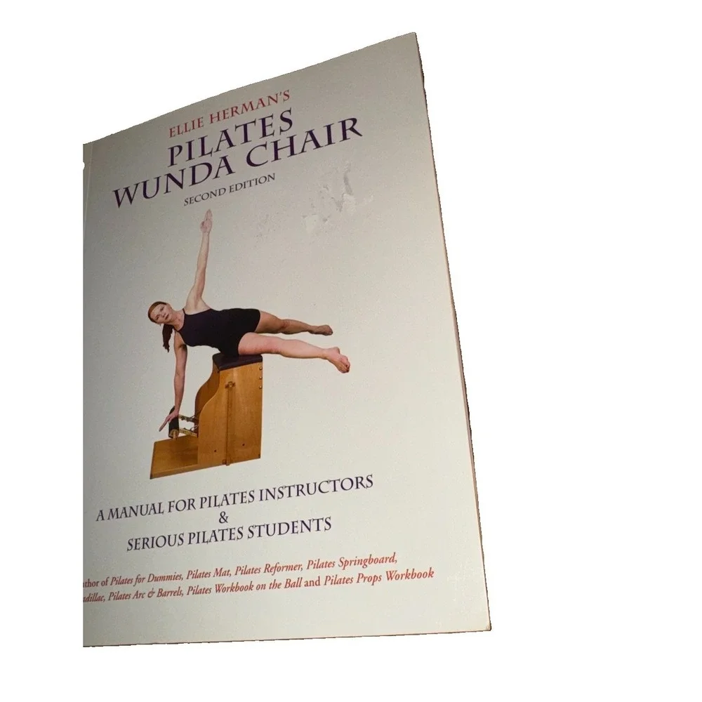 Ellie Herman's Pilates Wunda Chair : A Manual for Pilates Instructors & Students